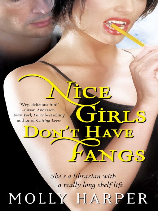 Title details for Nice Girls Don't Have Fangs by Molly Harper - Available